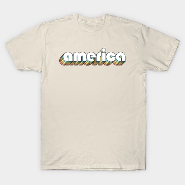 America - Retro Rainbow Typography Faded Style T-Shirt by Paxnotods